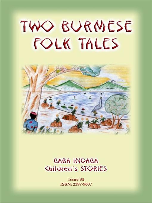 Title details for TWO BURMESE FOLKTALES--Two Moral Tales from Burma (Myanmar) by Anon E Mouse - Wait list
